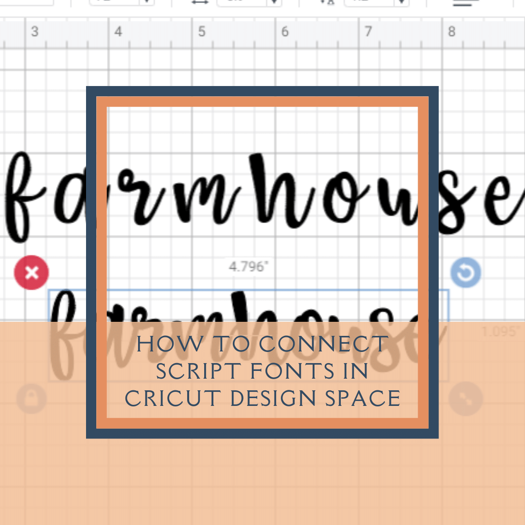 HOW TO CONNECT SCRIPT FONTS IN CRICUT DESIGN SPACE
