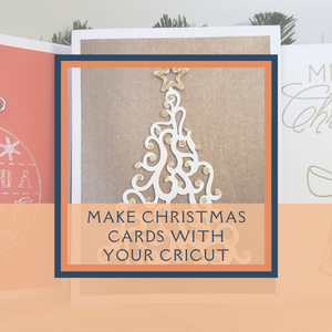 MAKE CHRISTMAS CARDS WITH YOUR CRICUT